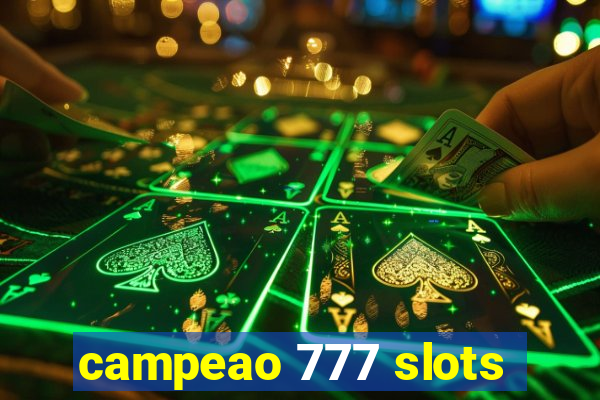 campeao 777 slots